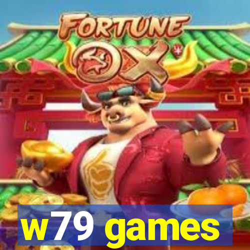 w79 games